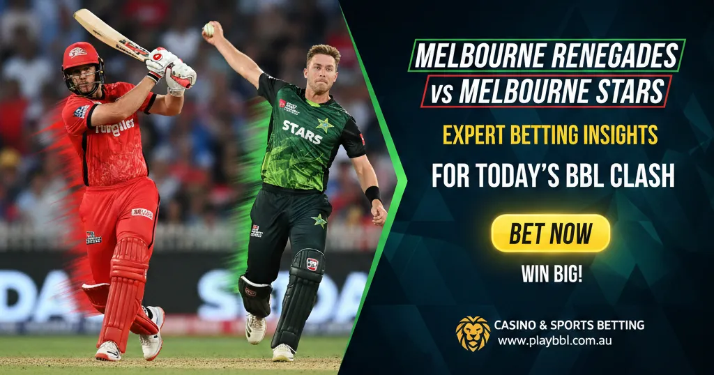 Melbourne Renegades vs Melbourne Stars: Expert Betting Insights for Today’s BBL Clash